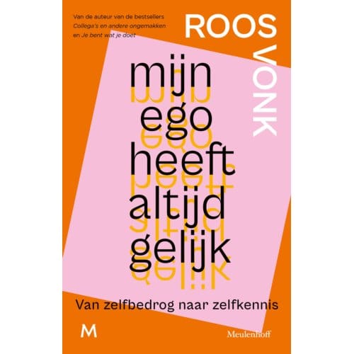 Mijn Ego Heeft Altijd Gelijk - Roos Vonk