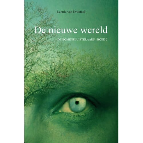 De Nieuwe Wereld - De Bomenfluisteraars - Leonie van Dreumel