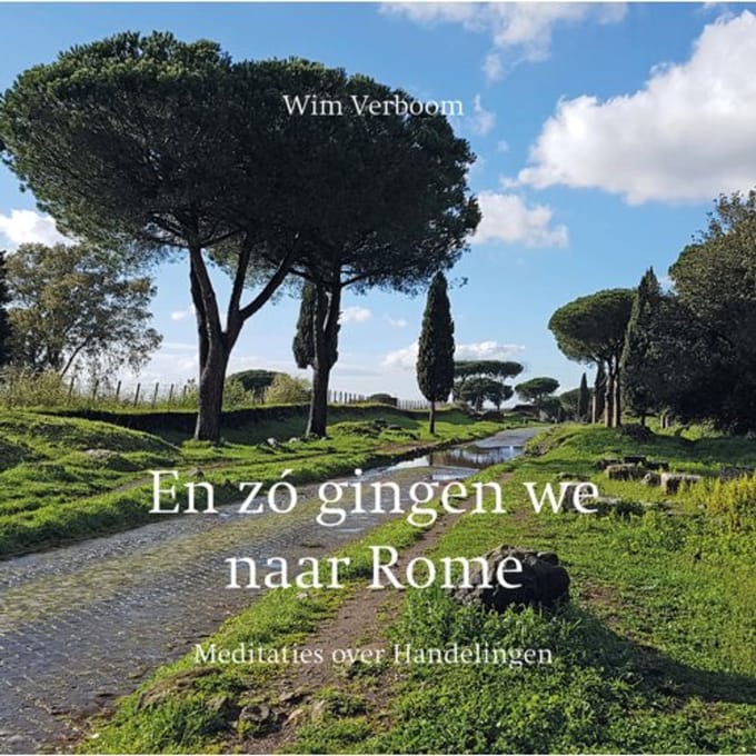 En Zó Gingen Wij Naar Rome - W. Verboom