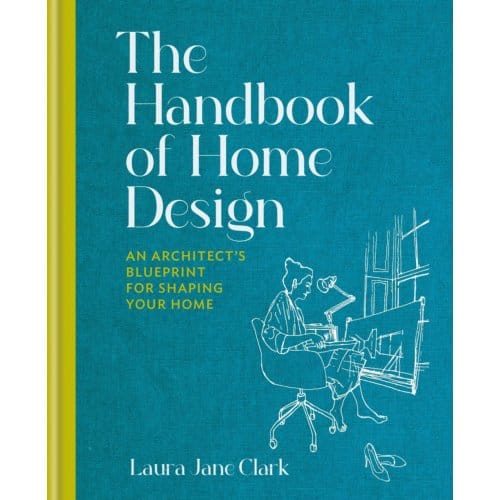 The Handbook Of Home Design - Laura Jane Clark
