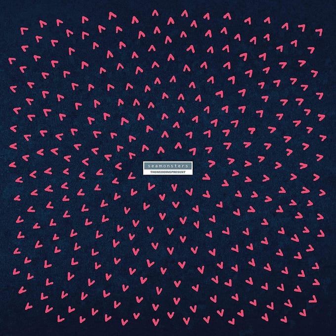 Seamonsters - The Wedding Present
