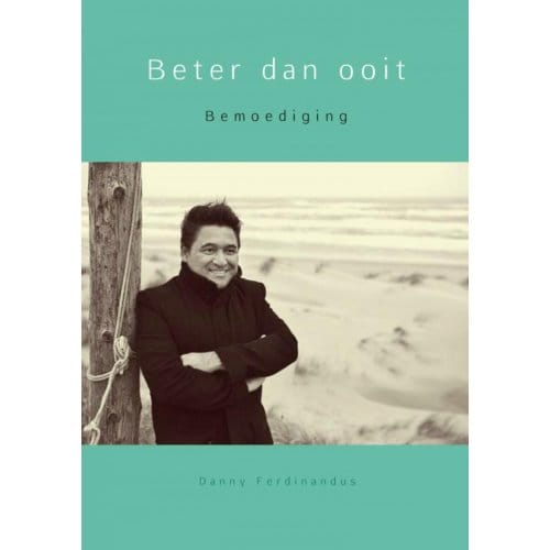 Beter Dan Ooit - Danny Ferdinandus