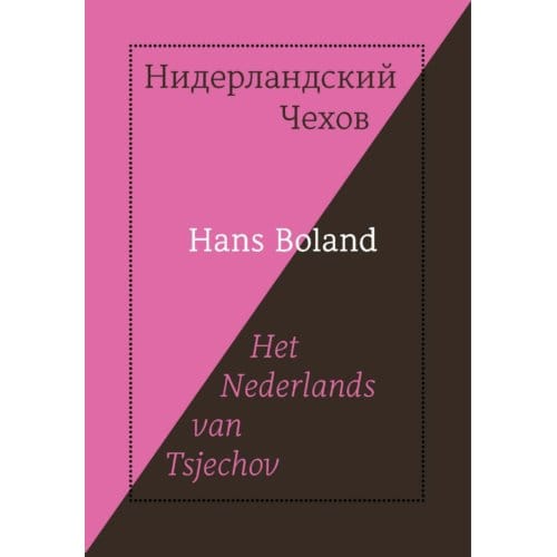 Het Nederlands Van Tsjechov - Hans Boland