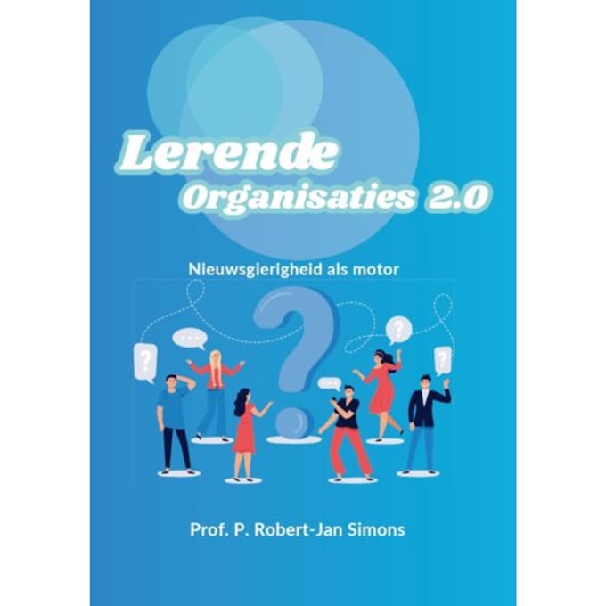 Lerende Organisaties 2.0 - Peter Robert-Jan Simons