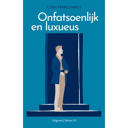 Onfatsoenlijk En Luxueus - Coen Peppelenbos