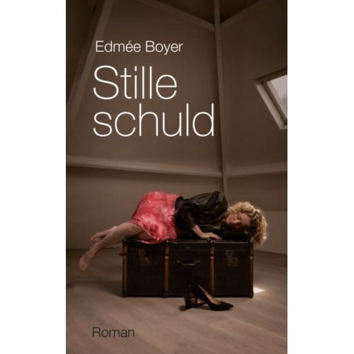 Stille Schuld - Edmée Boyer