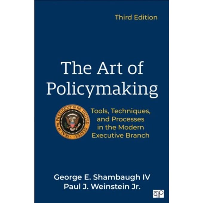 The Art Of Policymaking - Shambaugh, George