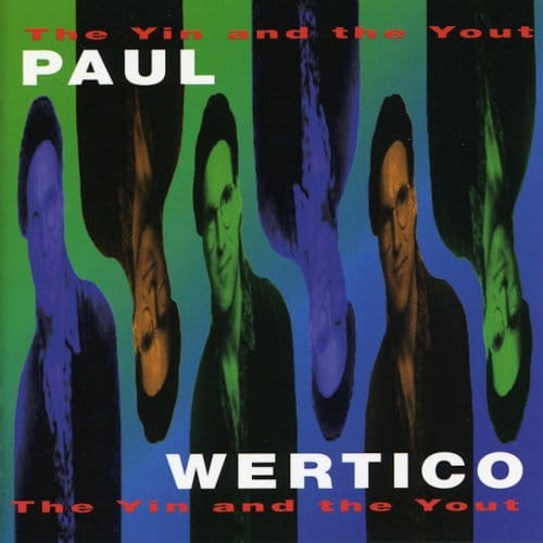 The Yin And The Yout - Paul Wertico