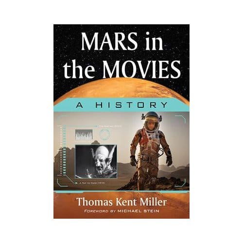 Mars In The Movies - Miller, Thomas Kent