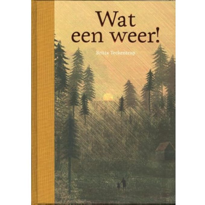Wat Een Weer! - Britta Teckentrup