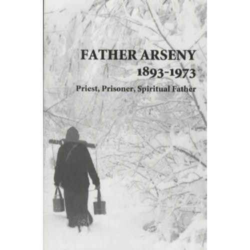 Father Arseny 1893-1973 - Vera Bouteneff