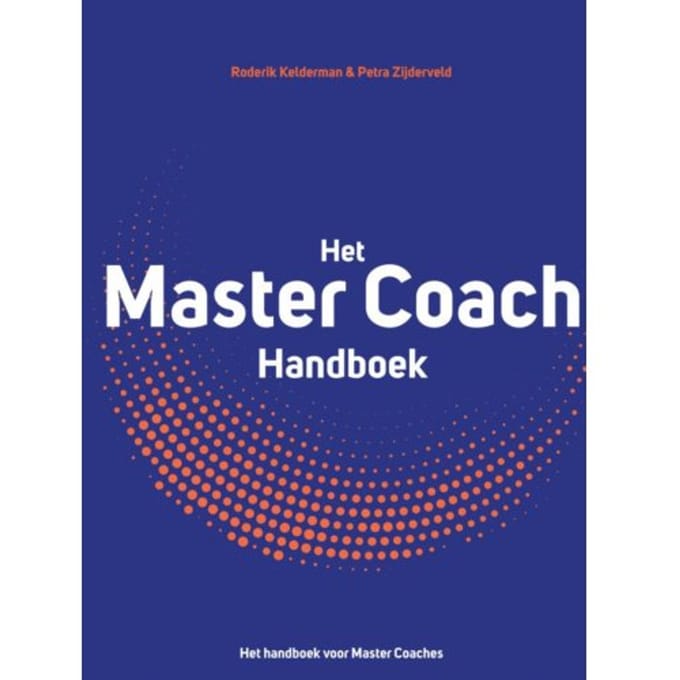 Master Coach - Roderik Kelderman & Petra Zijderveld - Roderik Kelderman