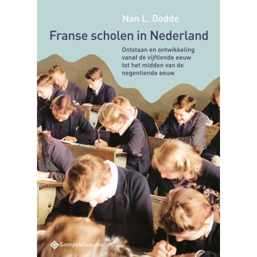 Franse Scholen In Nederland - Nan L. Dodde