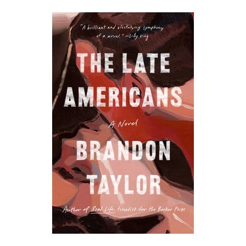 The Late Americans - Brandon Taylor