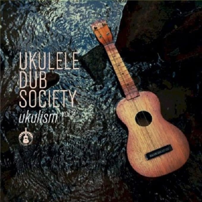 Ukulele Dub Society - Ukulism Vol. 2 (CD)