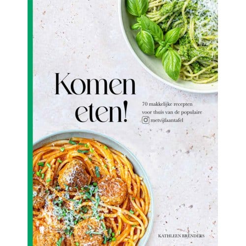 Komen Eten! - Kathleen Brenders