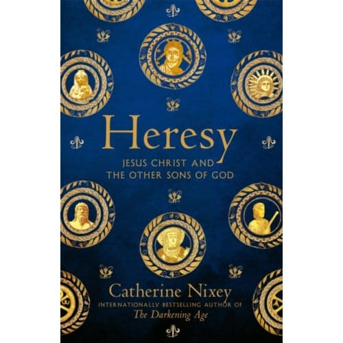 Heresy - Catherine Nixey
