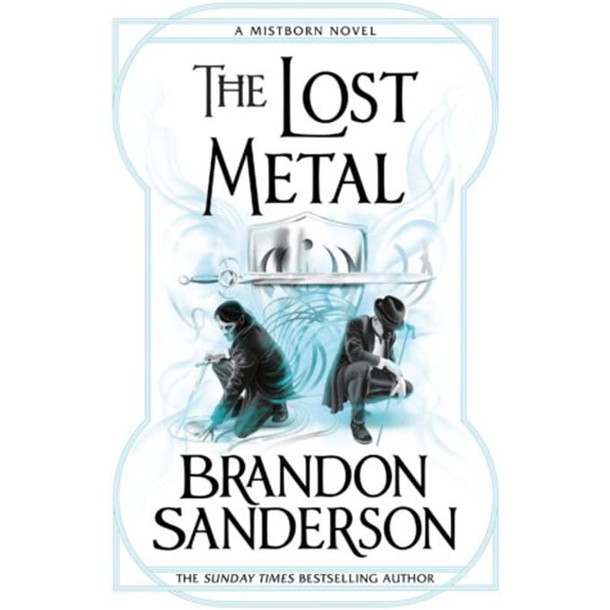 The Lost Metal - Mistborn - Brandon Sanderson