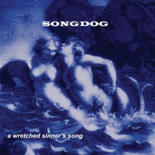 Songdog - A Wretched Sinner's Song (CD)