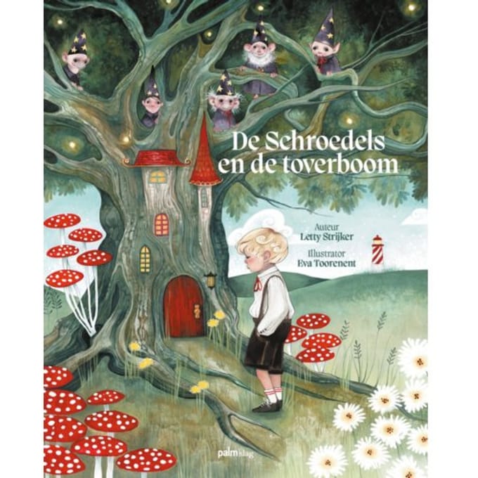 De Schroedels En De Toverboom - Letty Strijker