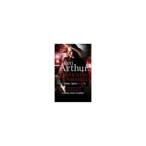 Darkness Unmasked - Keri Arthur