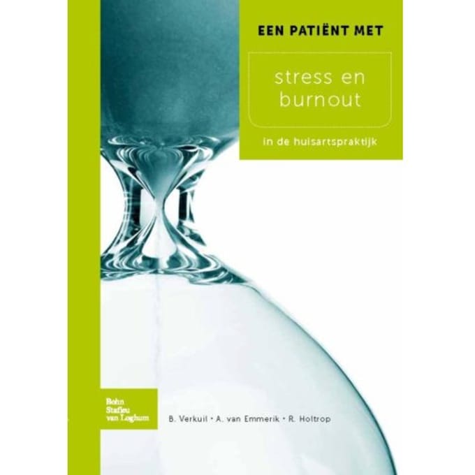 Een Patient Met Stress En Burnout - Bart Verkuil