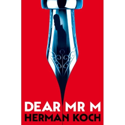 Dear Mr. M - Herman Koch