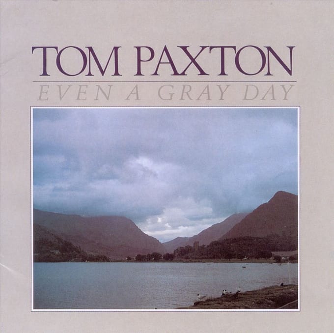 Tom Paxton - Even A Gray Day (CD)
