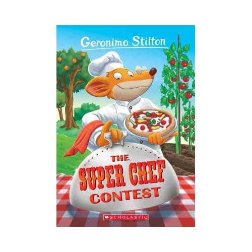 The Super Chef Contest (Geronimo Stilton #58) - Geronimo Stilton