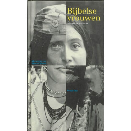 Bijbelse Vrouwen - F. Dijk