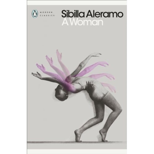 A Woman - Penguin Modern Classics - Sibilla Aleramo