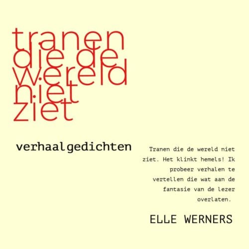 Tranen Die De Wereld Niet Ziet - Elle WERNERS