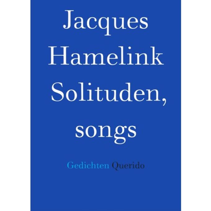 Solituden, Songs - Jacques Hamelink
