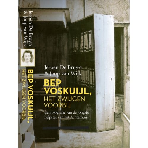 Bep Voskuijl, Het Zwijgen Voorbij - Jeroen de Bruyn