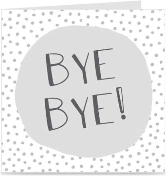 BYE BYE | kaart / wenskaart met envelop | voor afscheid collega / teamlid / clublid