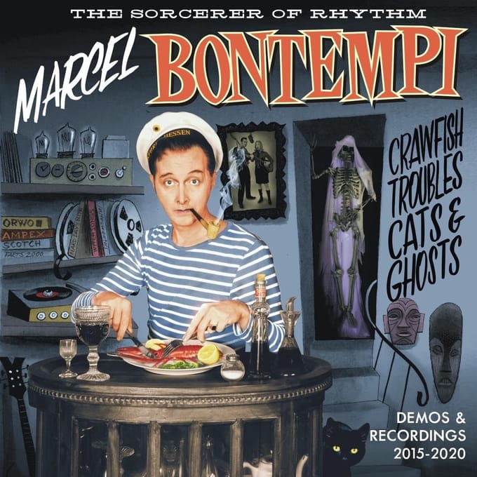 Marcel Bontempi - Crawfish Troubles Cats & Ghosts - Demos & Recordings 2015-2020 (CD)