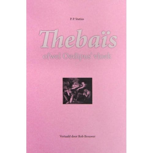 Thebaïs - P.P. Statius