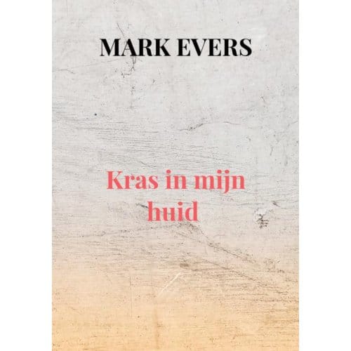 Kras In Mijn Huid - Mark Evers