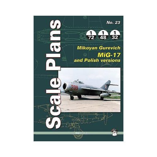 Scale Plans No. 23 Mikoyan Gurevitch Mig-17 - Karnas, Dariusz