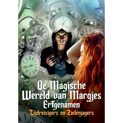 De Magische Wereld Van Margjes Erfgenamen / 12 - Attie Dotinga