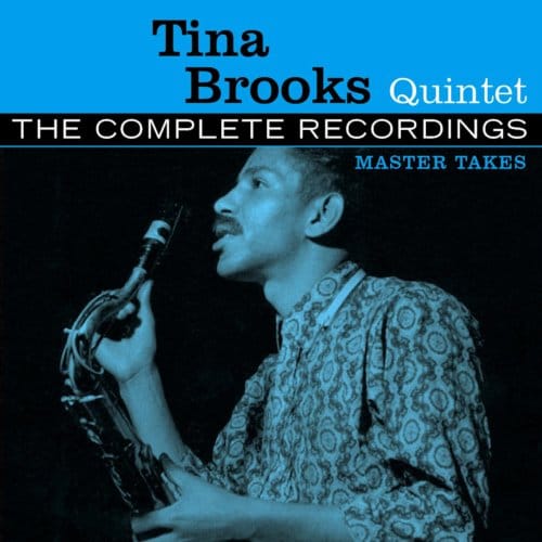 The Complete Recordings: Master Takes - Tina Brooks Quintet