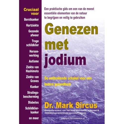 Genezen Met Jodium - Mark dr. Sircus