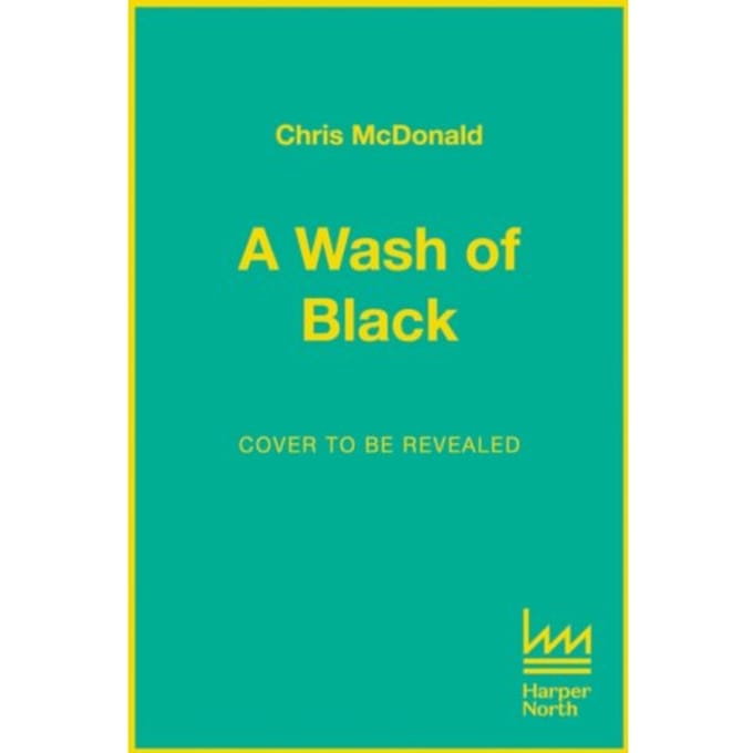A Wash Of Black - Chris McDonald