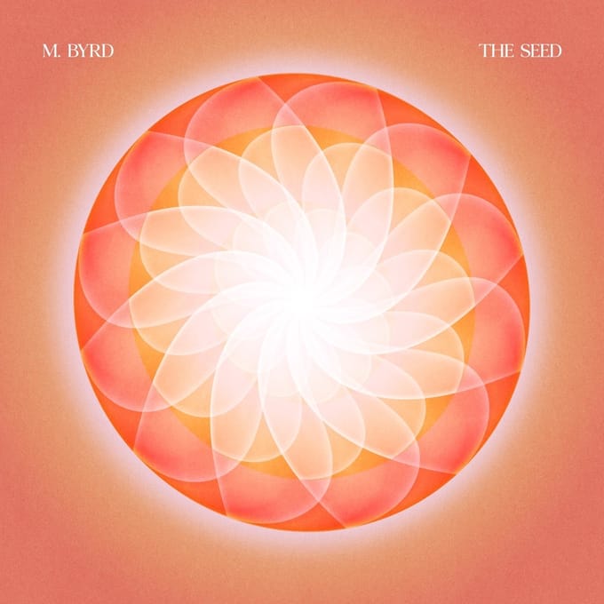 The Seed - M. Byrd