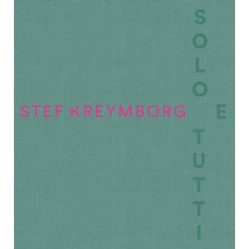 Stef Kreymborg - Solo E Tutti - Feico Hoekstra
