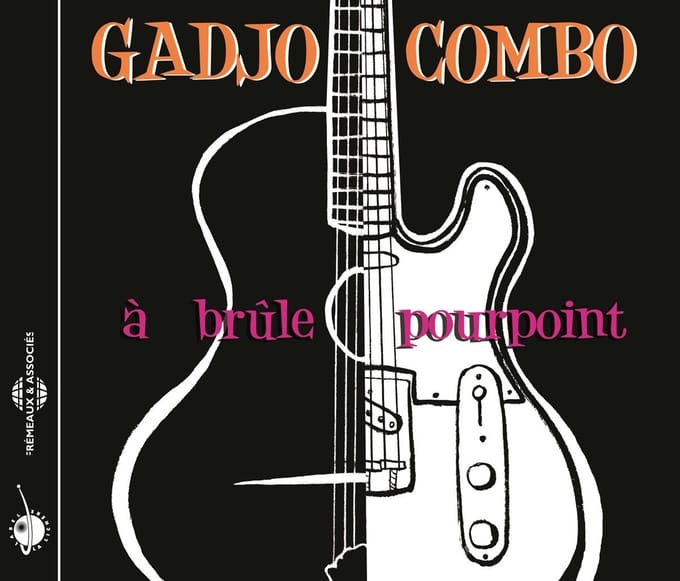 Gadjo Combo - À Brûle Pourpoint (CD)