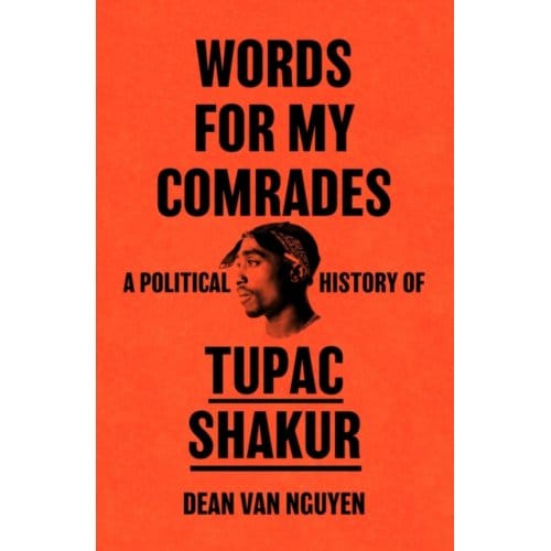 Words For My Comrades - Dean Van Nguyen