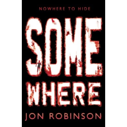 Somewhere (Nowhere Book 3) - Nowhere - Jon Robinson