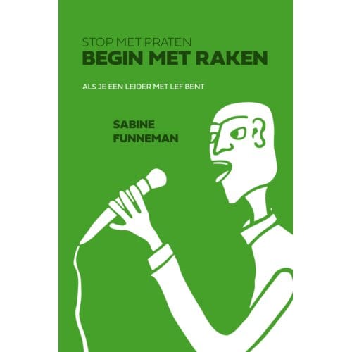 Stop Met Praten, Begin Met Raken - Sabine Funneman