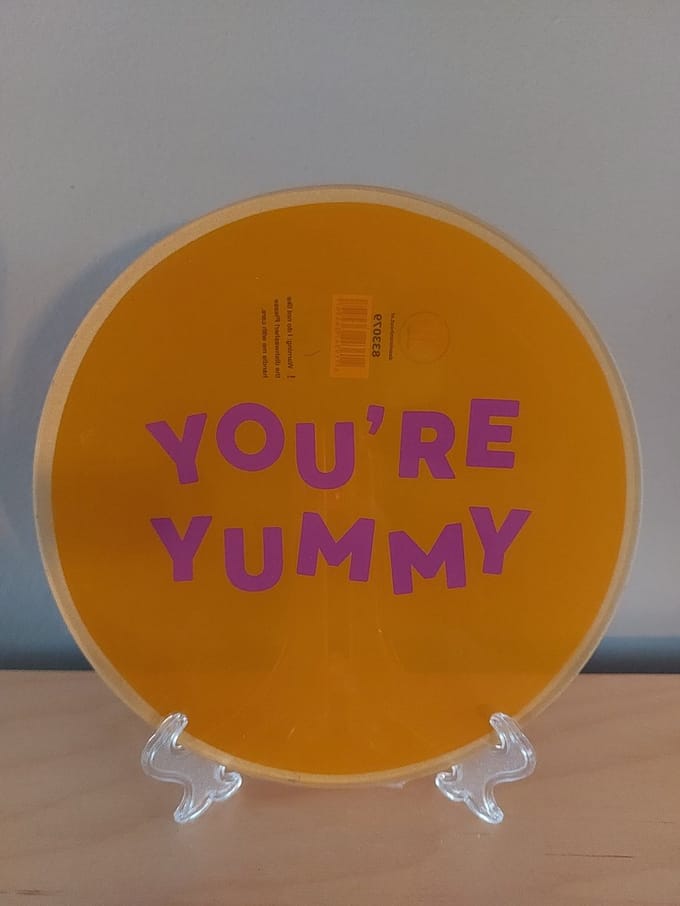 leuk bordje met de tekst : you're yummy